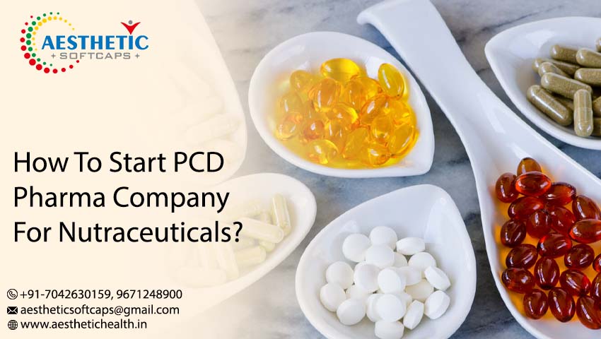 PCD Pharma Company for Nutraceuticals